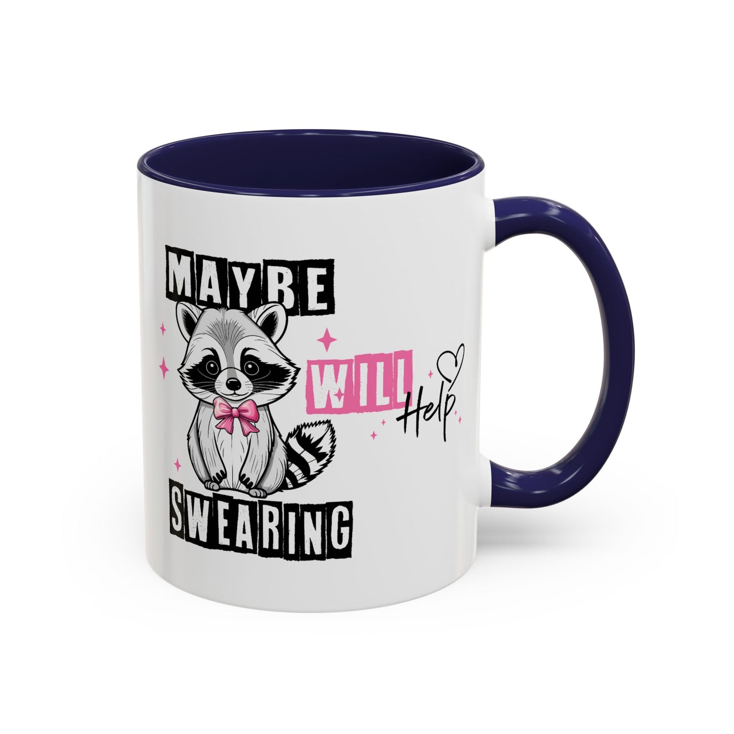 Humor Mug - Maybe Swearing Will Help