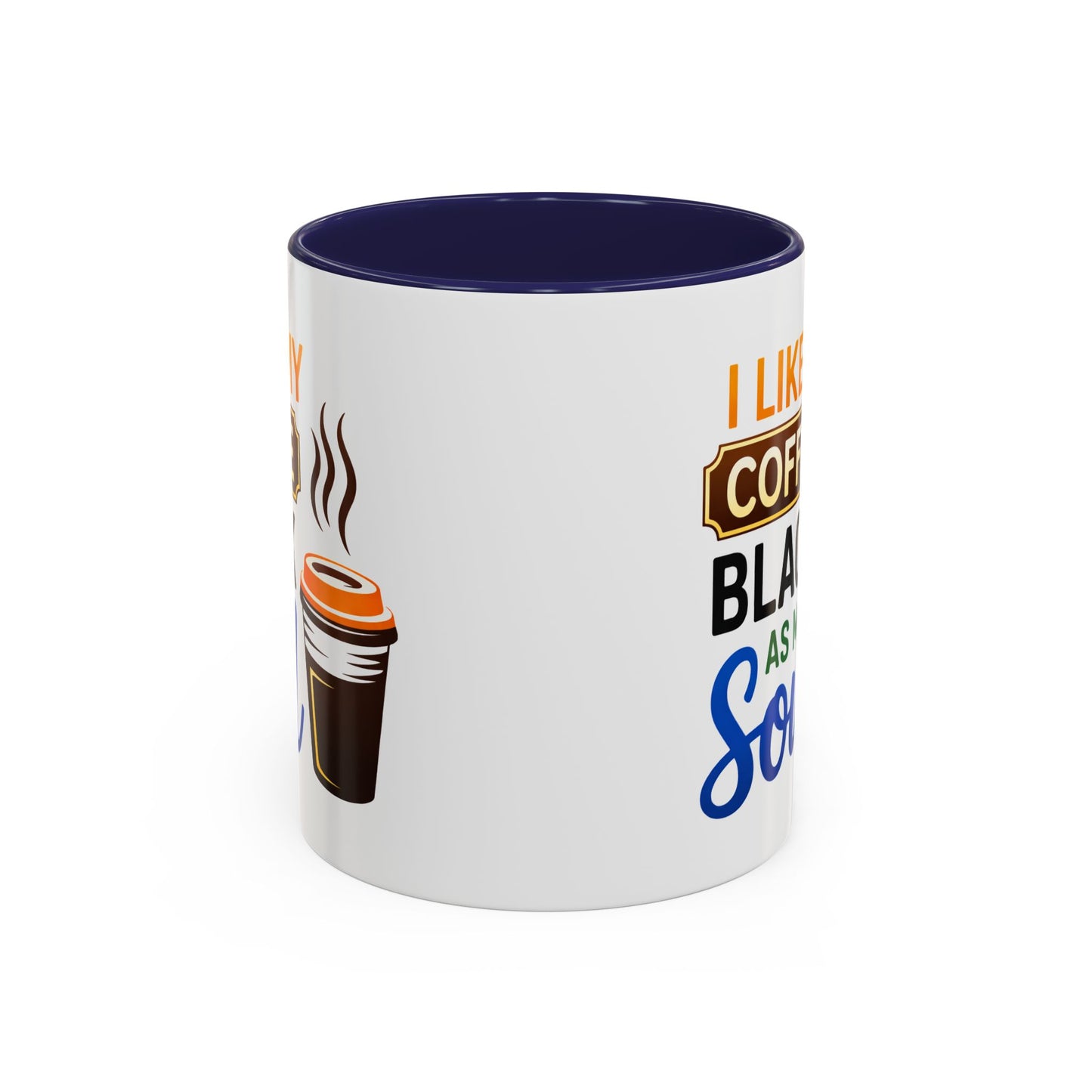 Humor Mug - I Like My Coffee