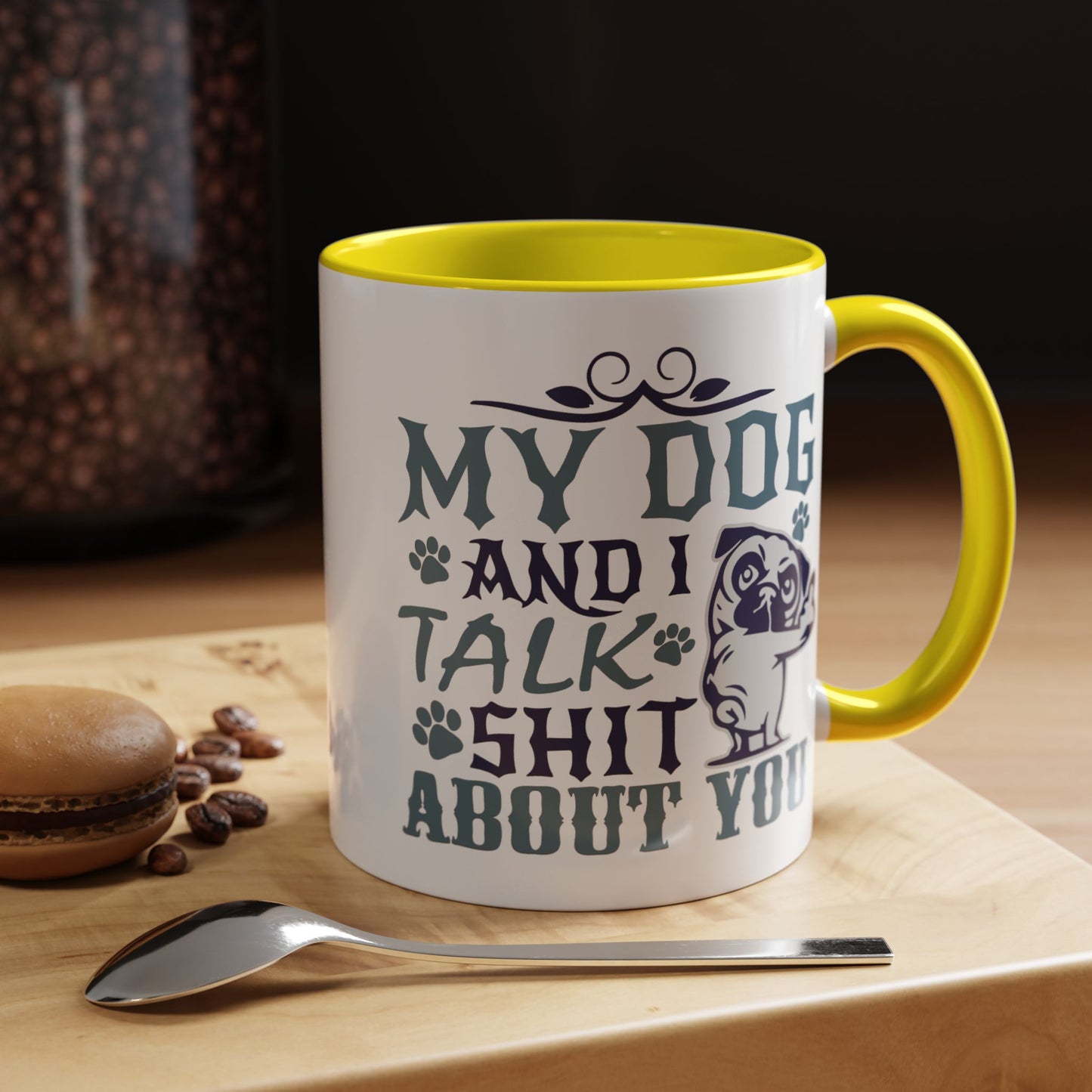 Humor Mug - My Dog and I