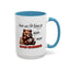 Humor Mug - Here We Go I Mean Good Morning