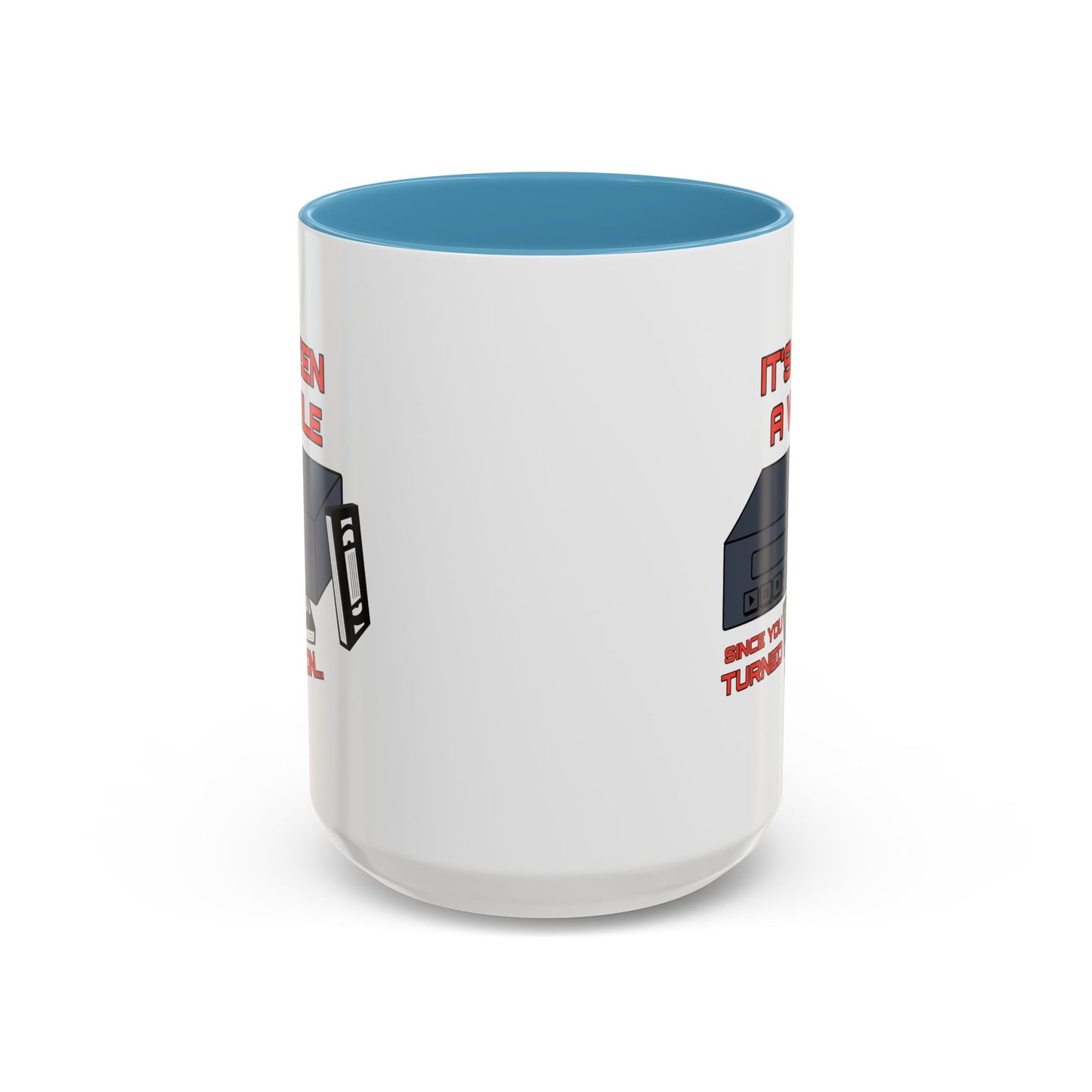 Adult Mug - It's Been a While