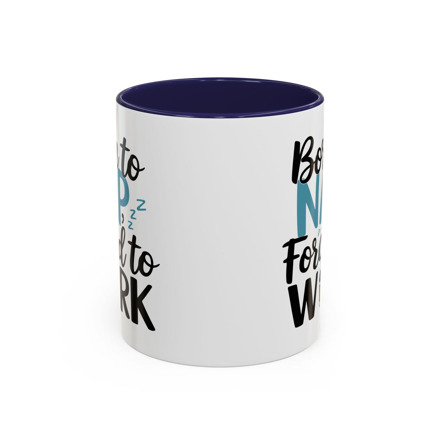 Humor Mug - Born to Nap