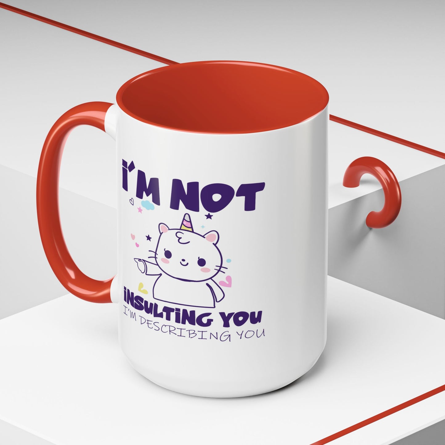 Humor Mug - I'm Not Insulting You
