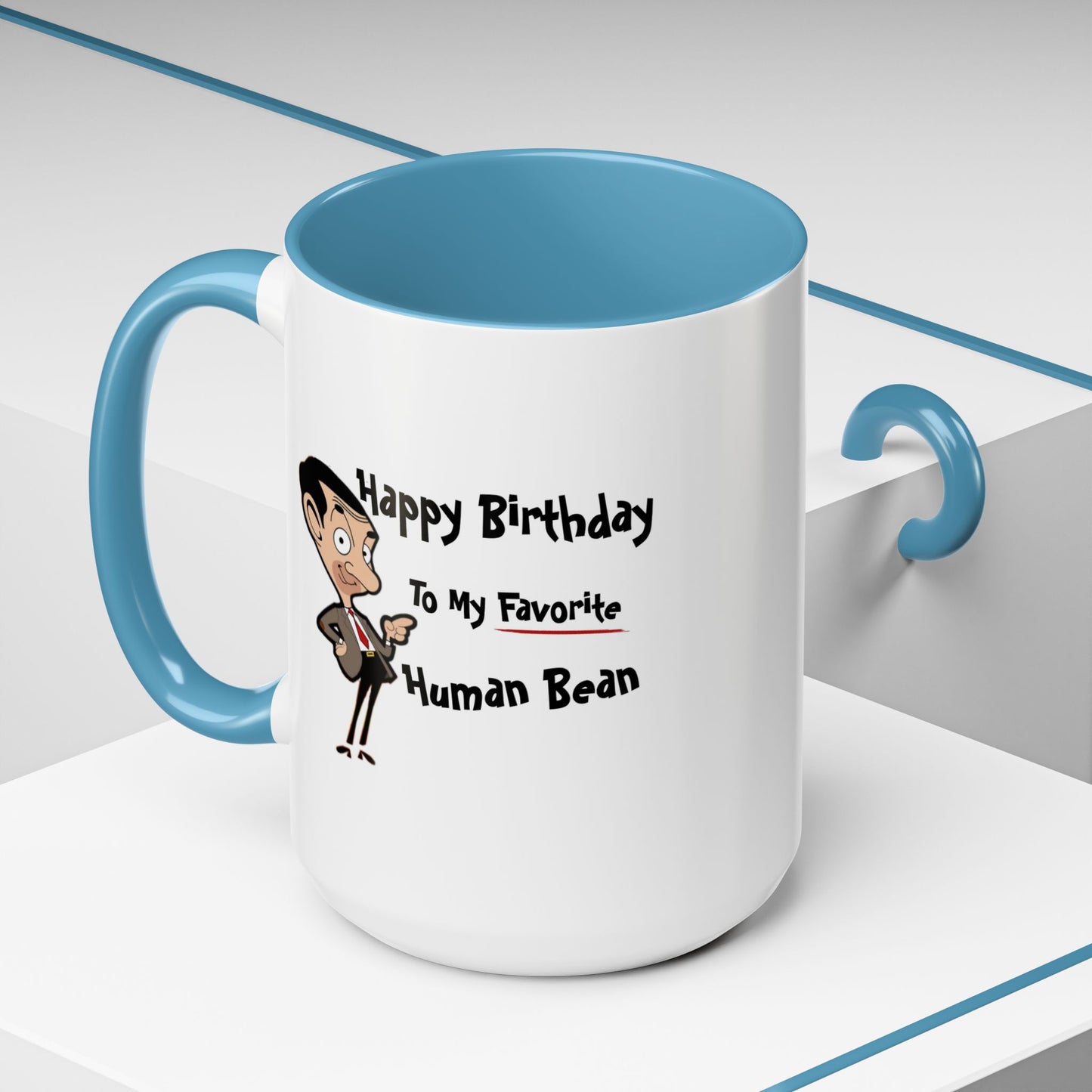 Birthday Mug - My Favorite Human Bean
