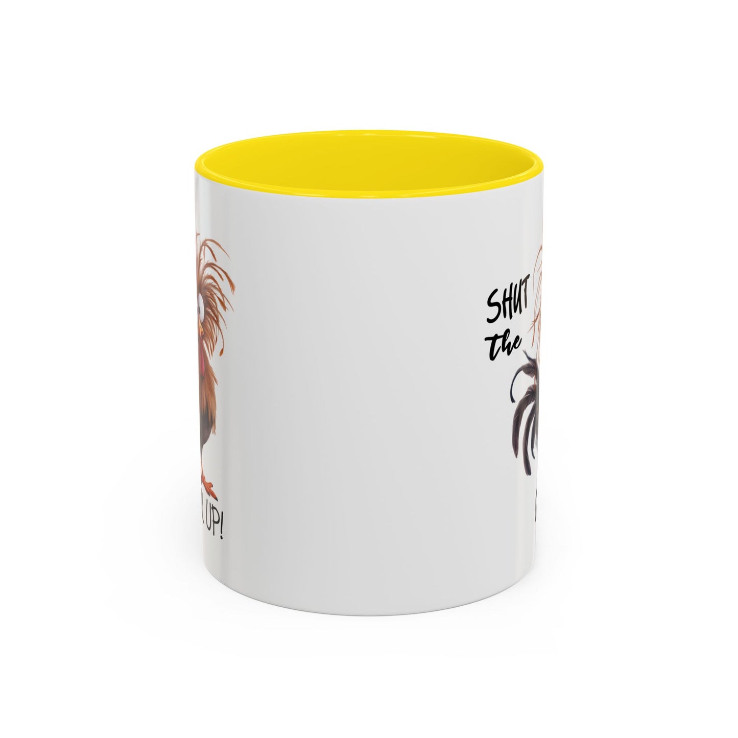 Humor Mug - Shut The Cluck Up