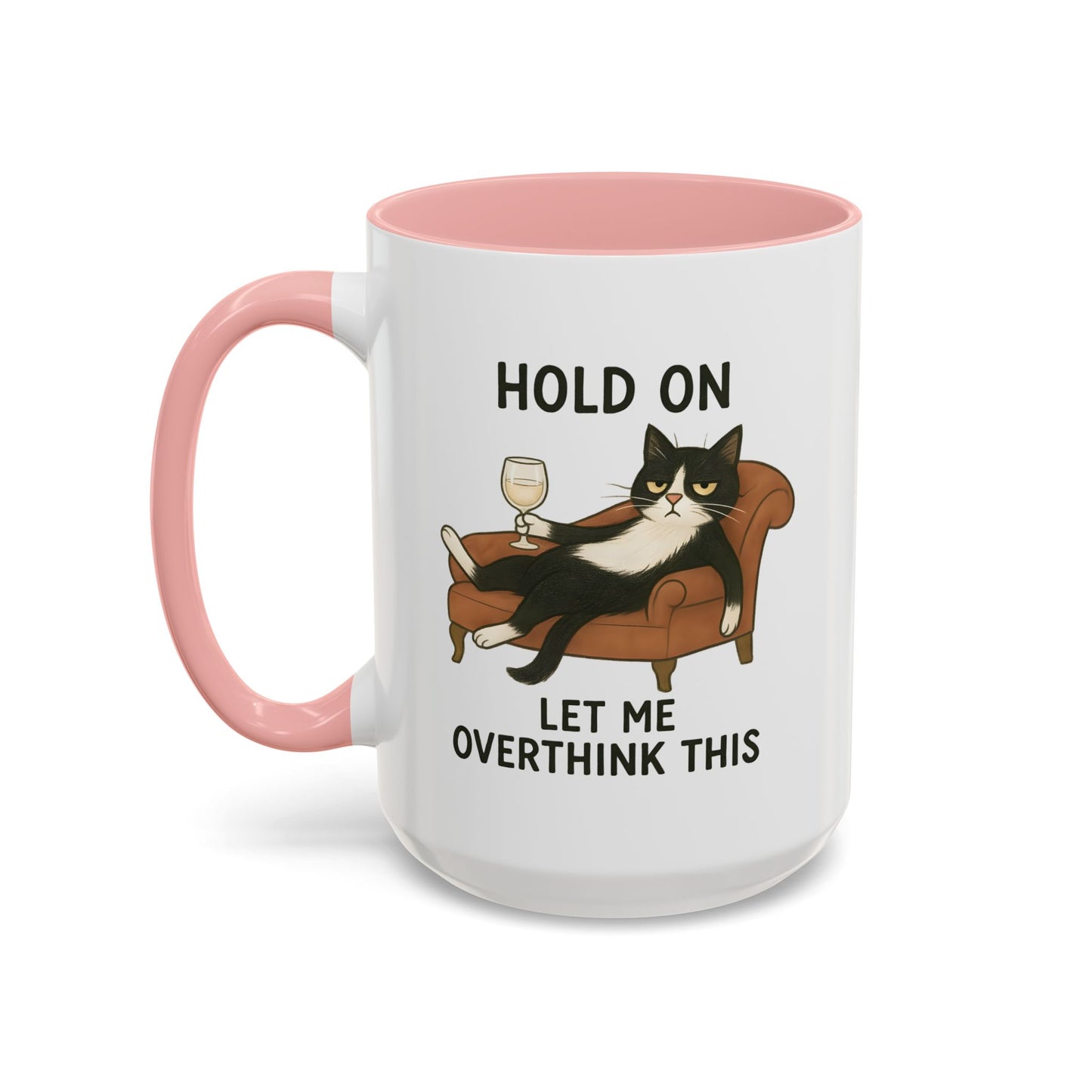 Animal Mug - Hold On Let Me Overthink This