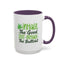 Humor Mug - Inhale the Good Shit Exhale the Bullshit