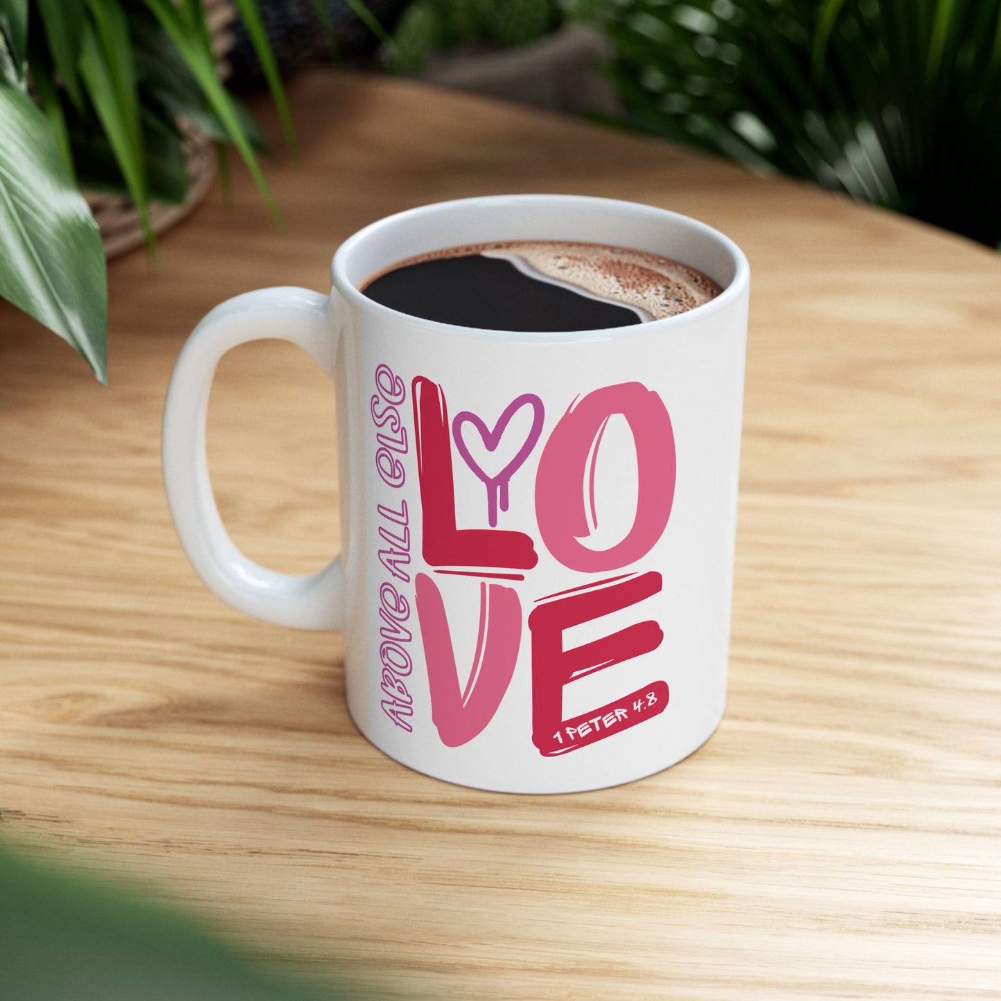 Anniversary Mug - Above All Else Love