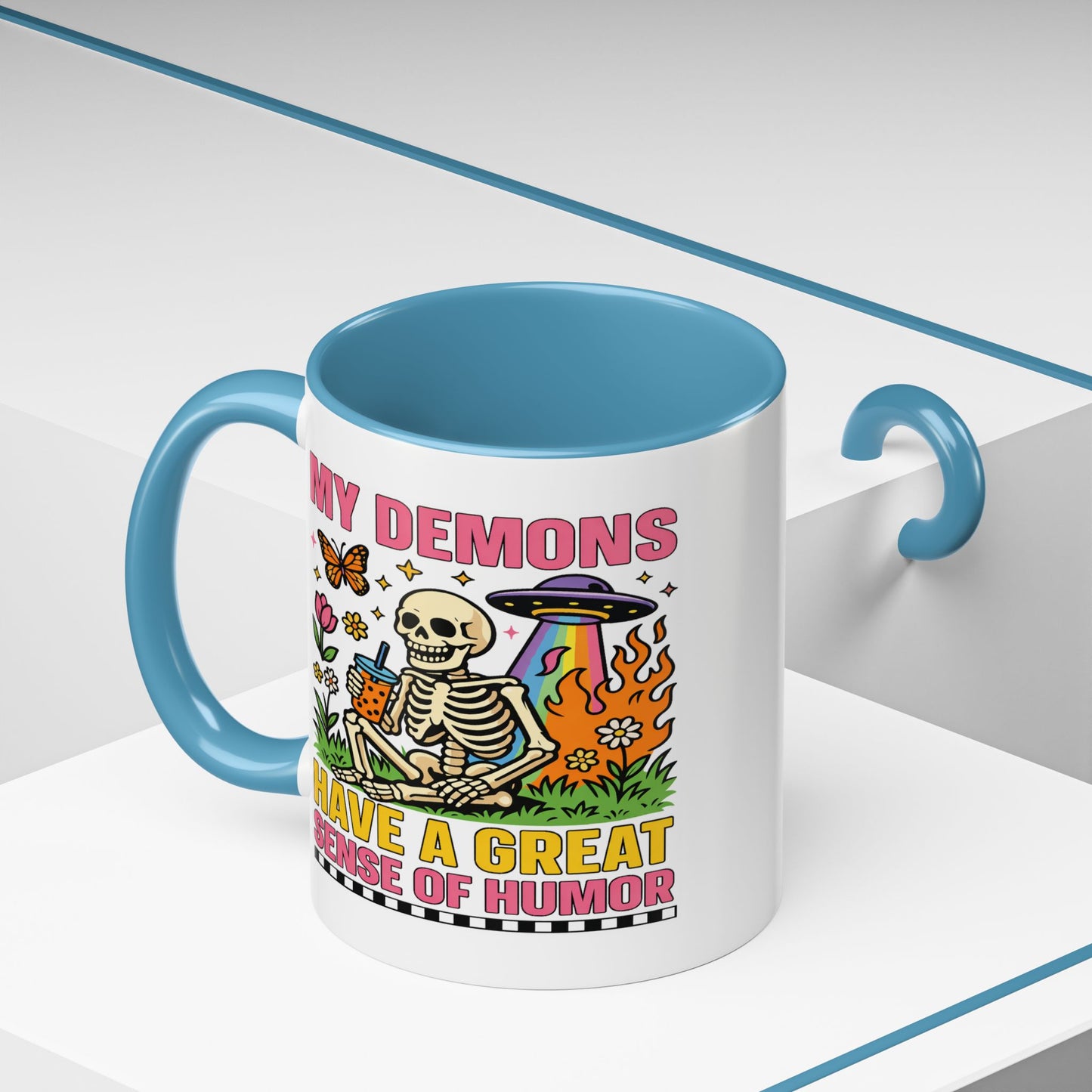 Humor Mug - My Demons