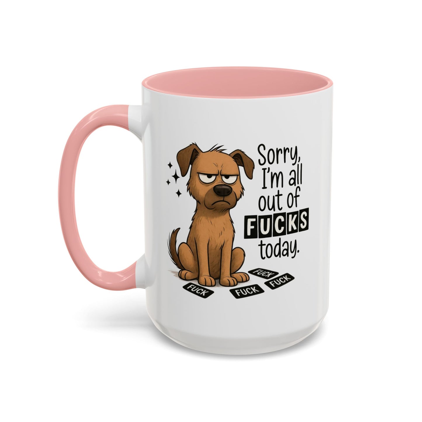 Adult Mug - Sorry I'm All Out of Fucks