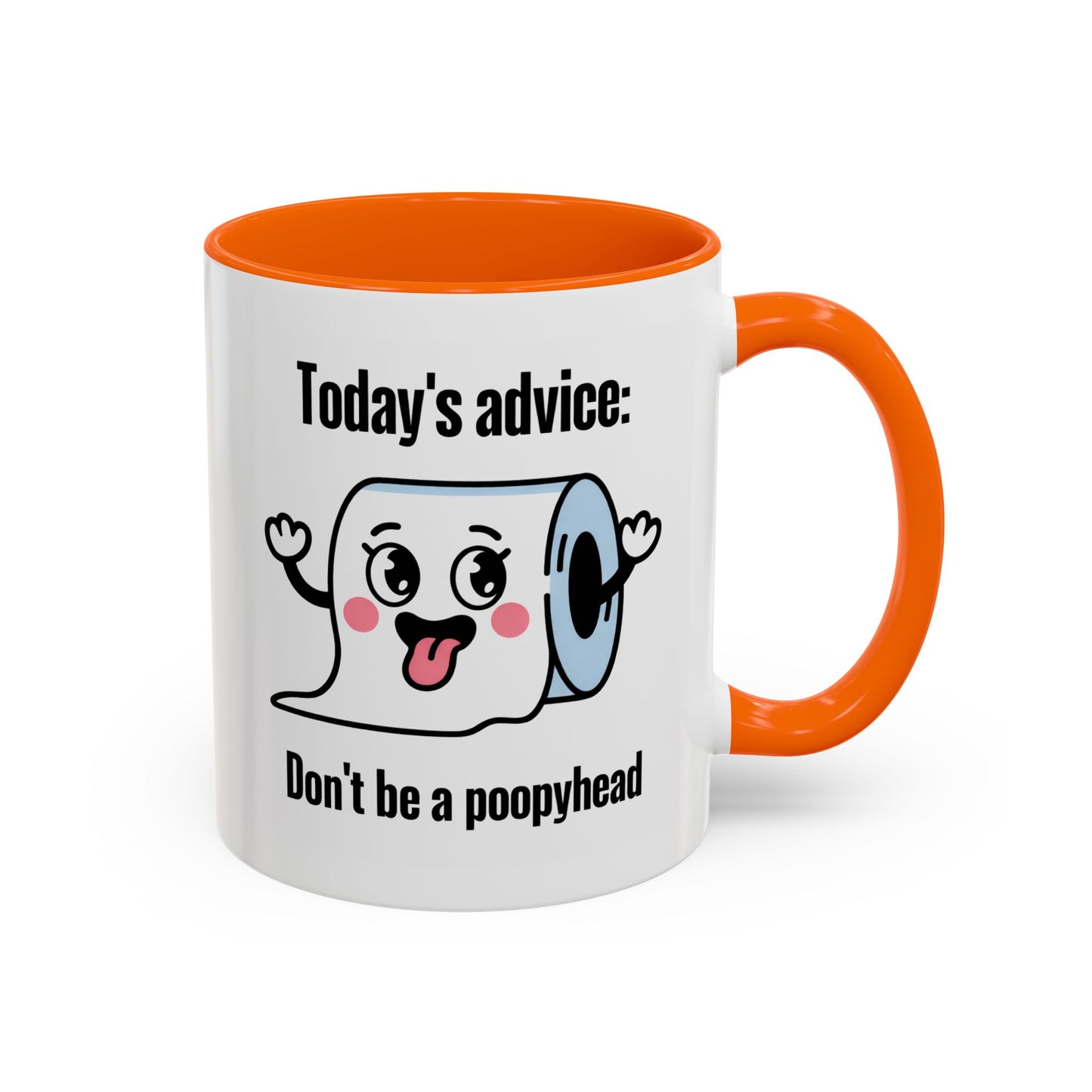 Humor Mug - Today's Advice