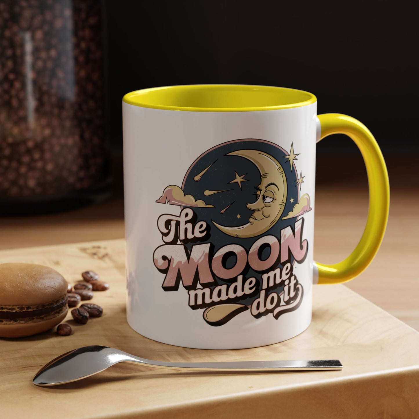 Humor Mug - The Moon Made Me Do It