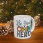 Motivation Mug - Be Your Own Hero