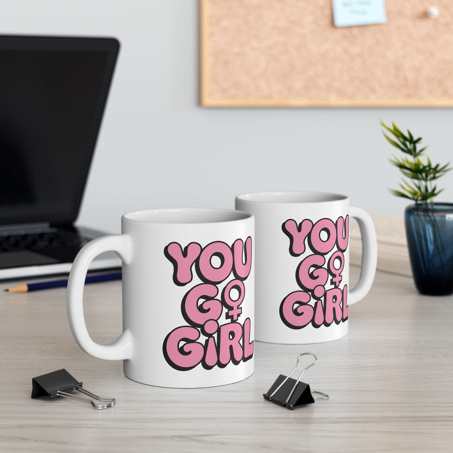 Motivation Mug - You Go Girl Pink
