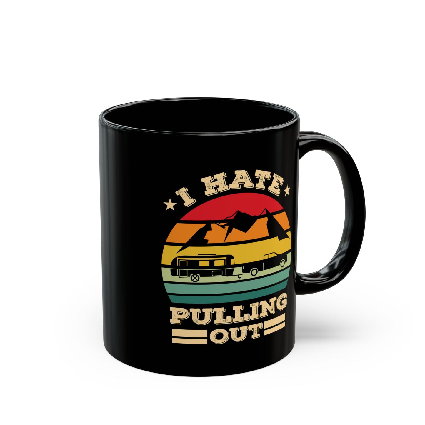 Adventure Mug - I Hate Pulling Out