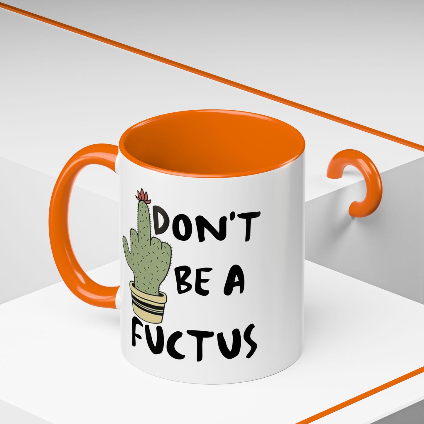 Adult Mug - Don't Be A Fuctus