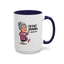 Humor Mug - I'm That Grandma