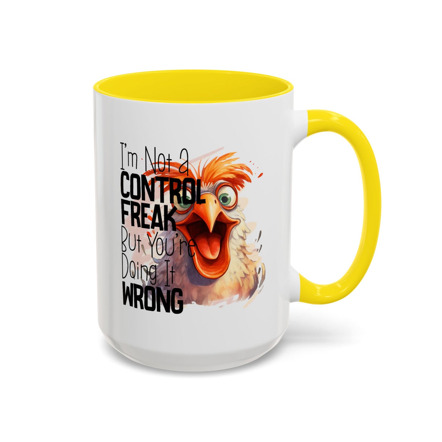Humor Mug - I'm Not a Control Freak