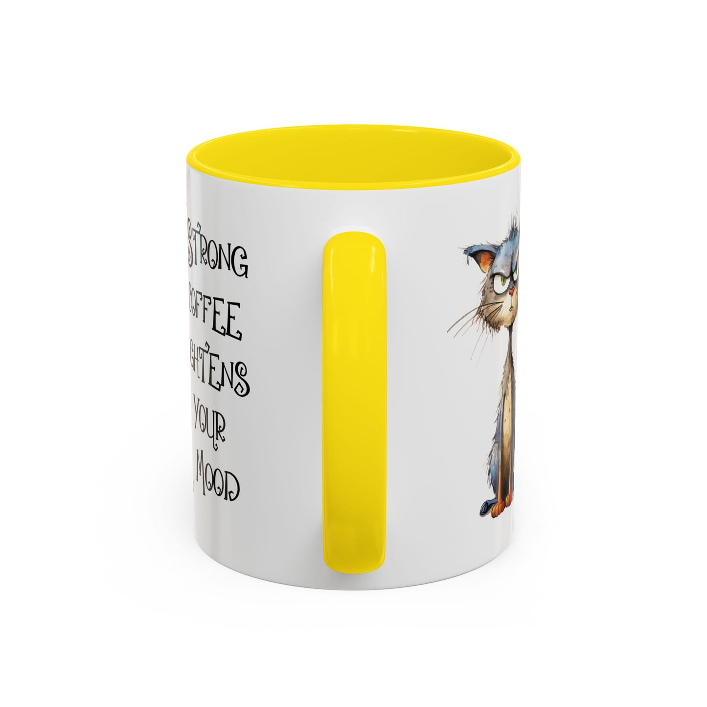 Humor Mug - Strong Coffee Brightens Your Mood