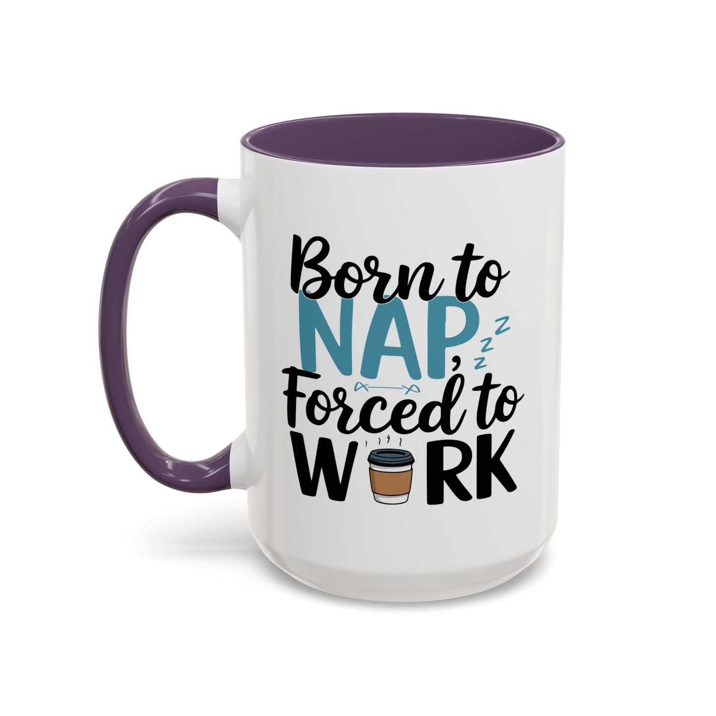 Humor Mug - Born to Nap