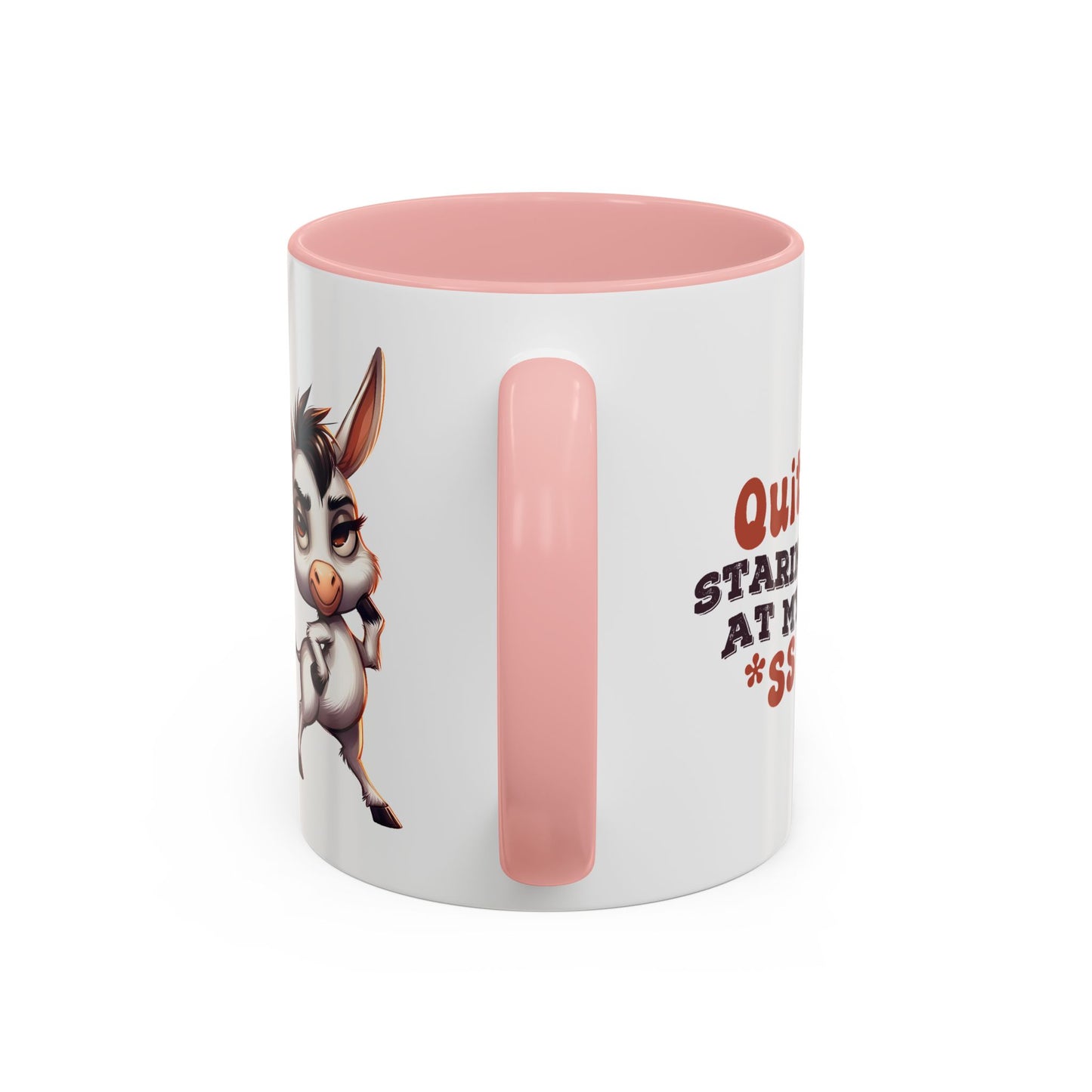 Adult Mug - Quit Staring at My Ass