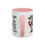 Humor Mug - I Speak My Mind
