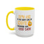 Humor Mug - It's Ok If You Don't Like Me