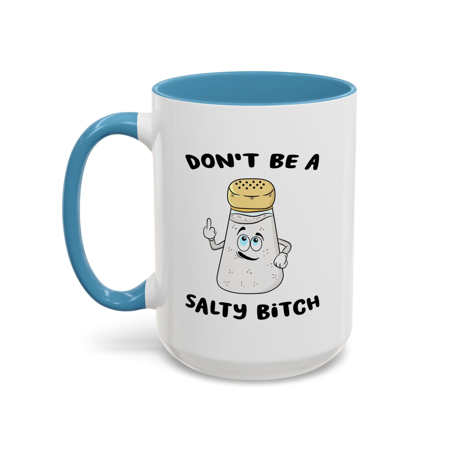 Adult Mug - Don't Be A Salty Bitch