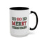 Christmas Mug - Ho Ho Ho Merry Christmas Green & Red Text 2