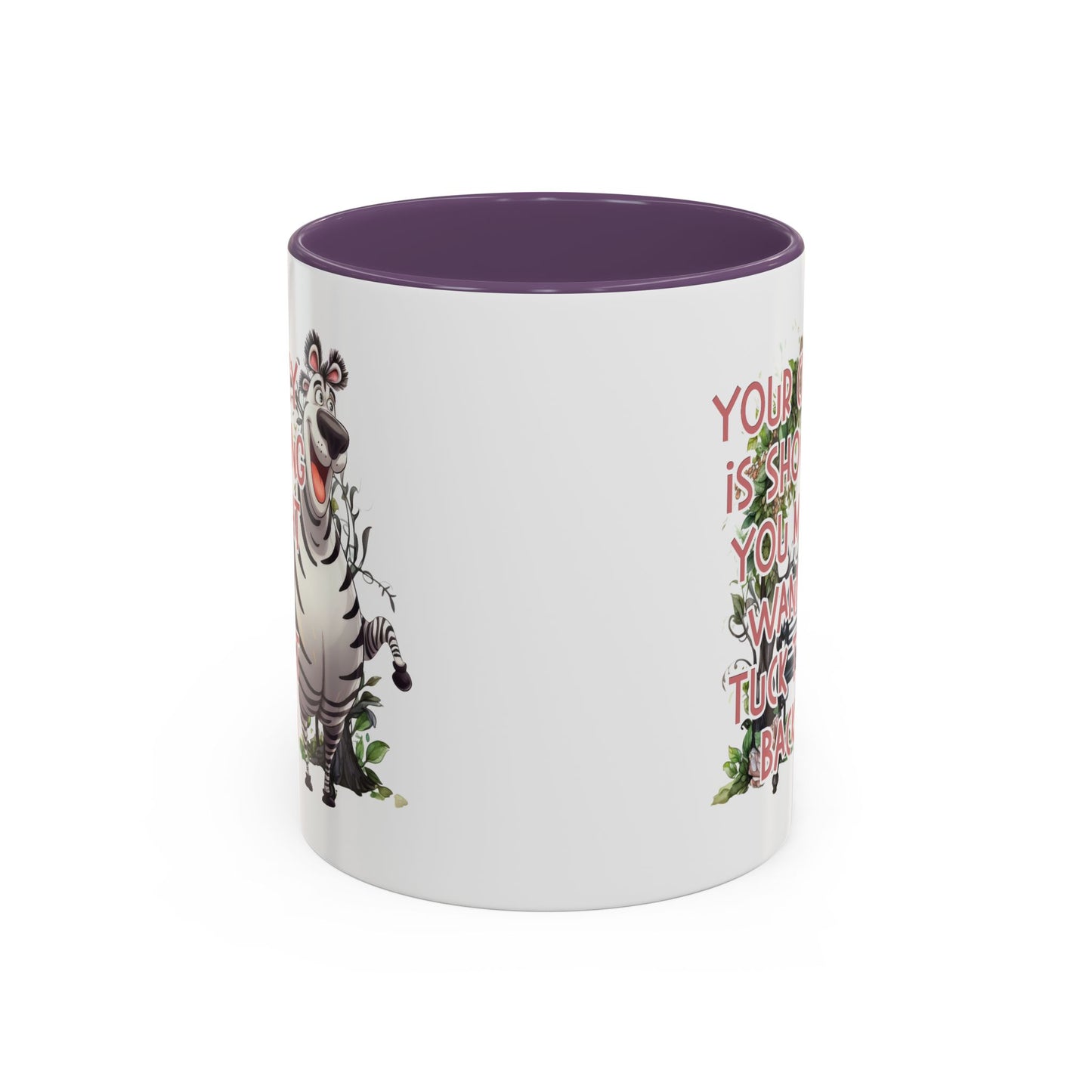 Humor Mug - Your Crazy is Showing
