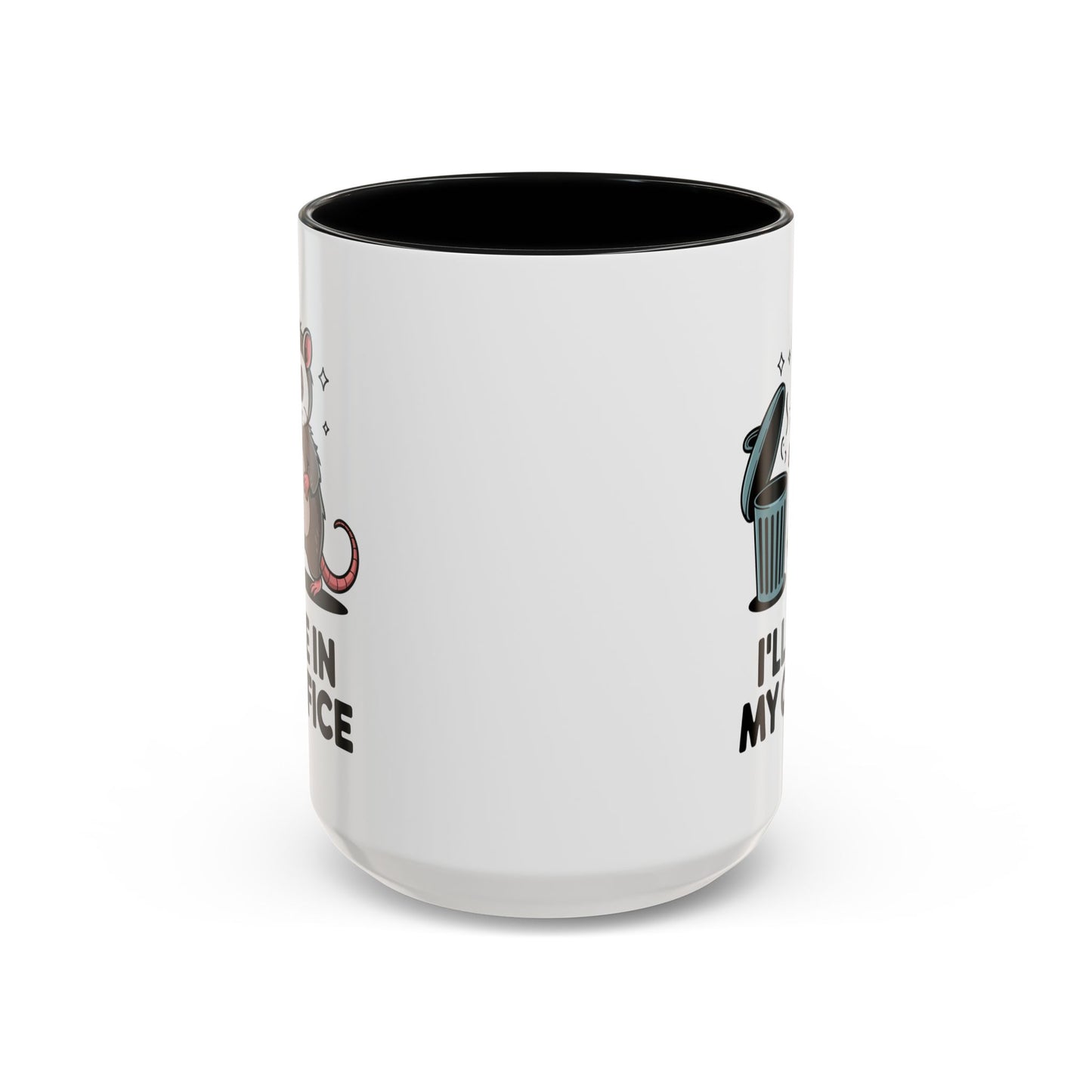 Office Mug - I'll Be In My Office
