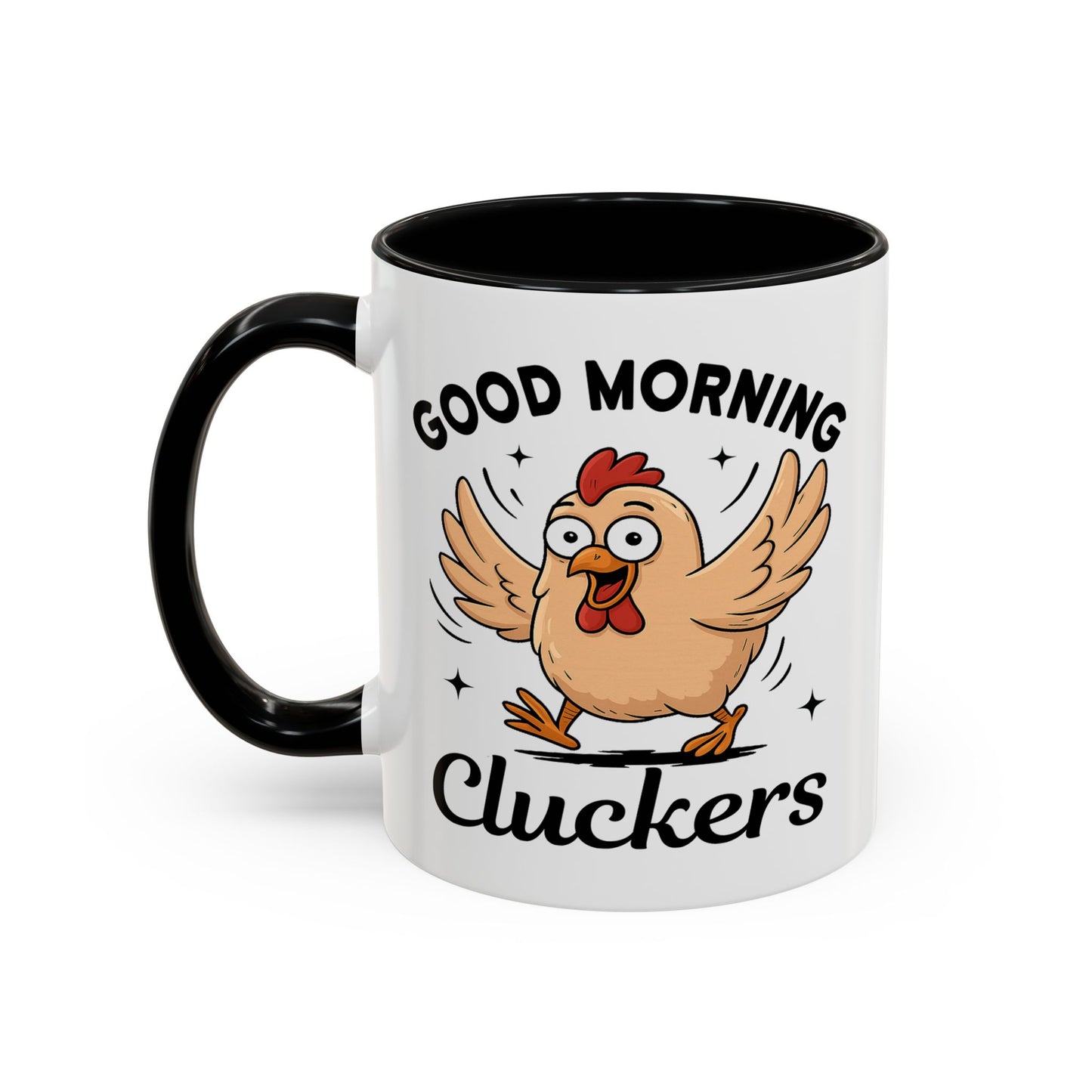 Humor Mug - Good Morning Cluckers