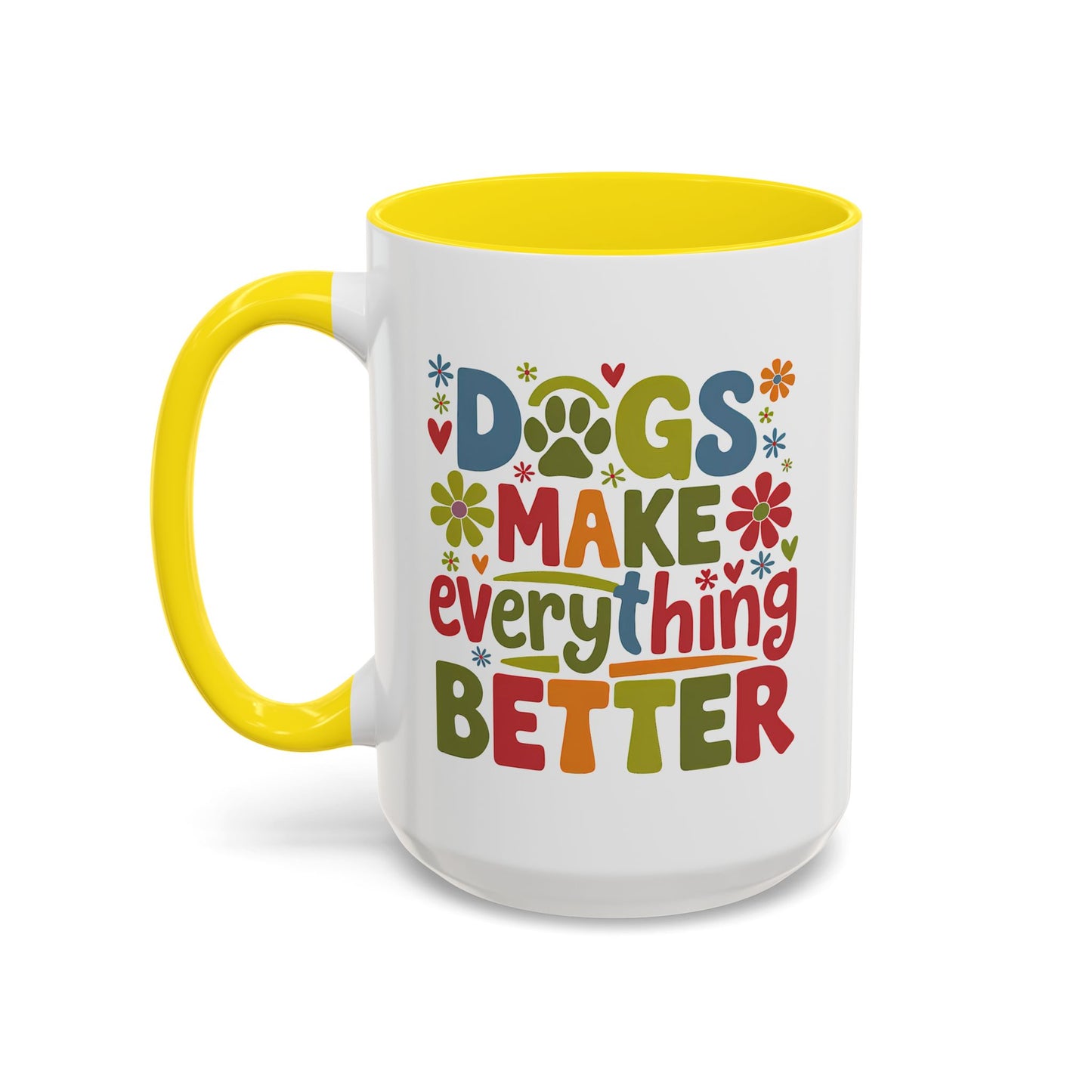 Animal Mug - Dogs Make Everything Better