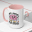 Humor Mug - Once I Defeat This Chemical Imbalance