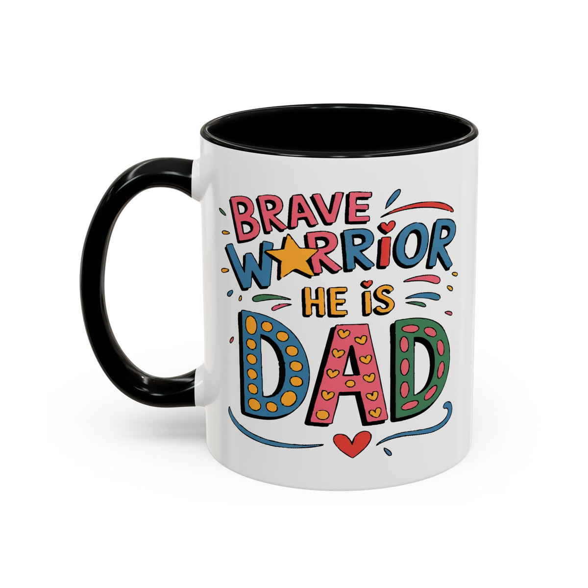 Father's Day Mug - Dad Brave Warrior