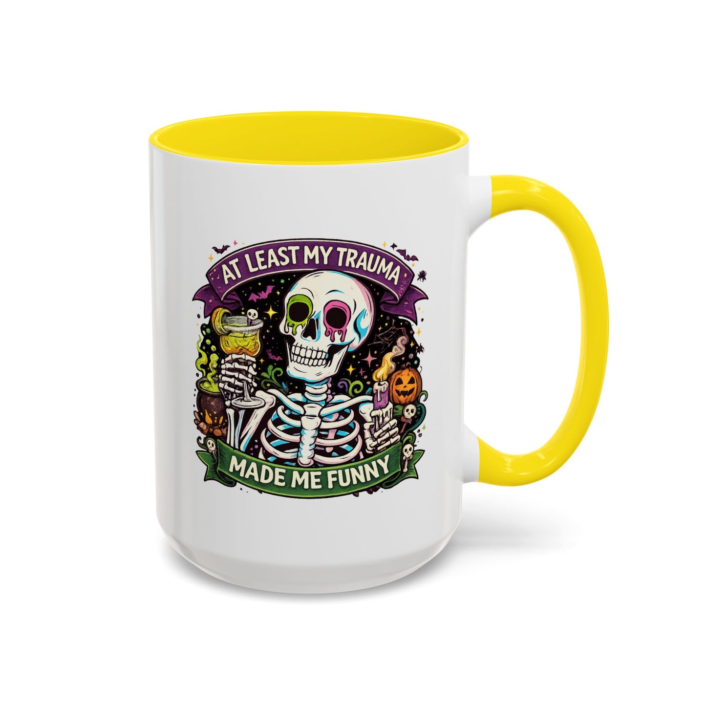 Humor Mug - At Least My Trauma