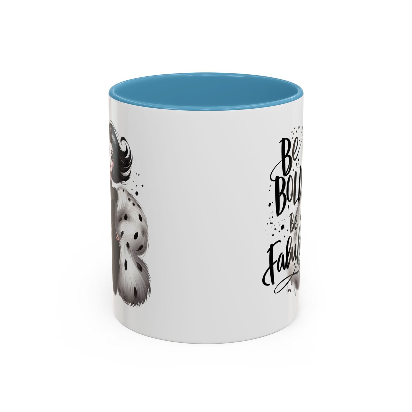 Humor Mug - Be Bold Be Fabulous