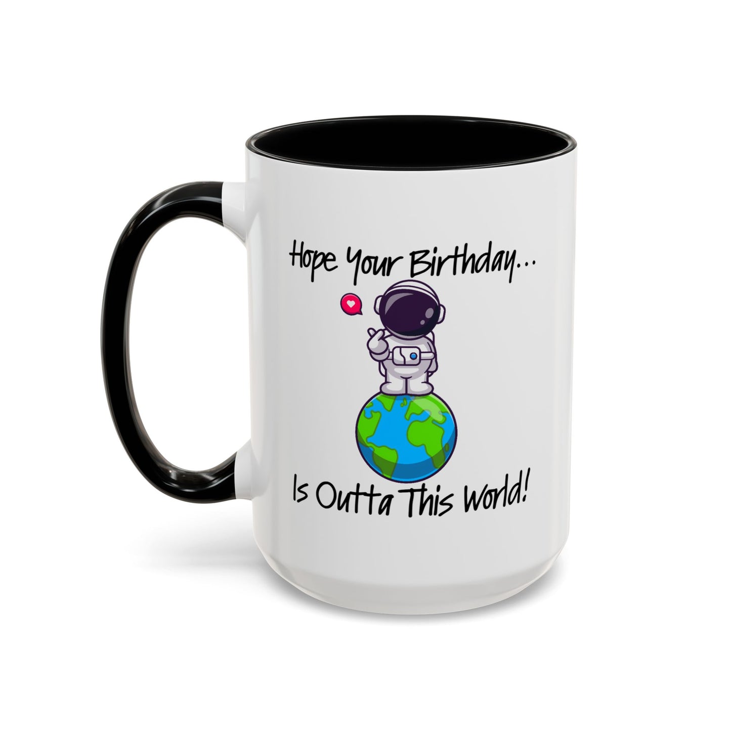 Birthday Mug - Outta This World