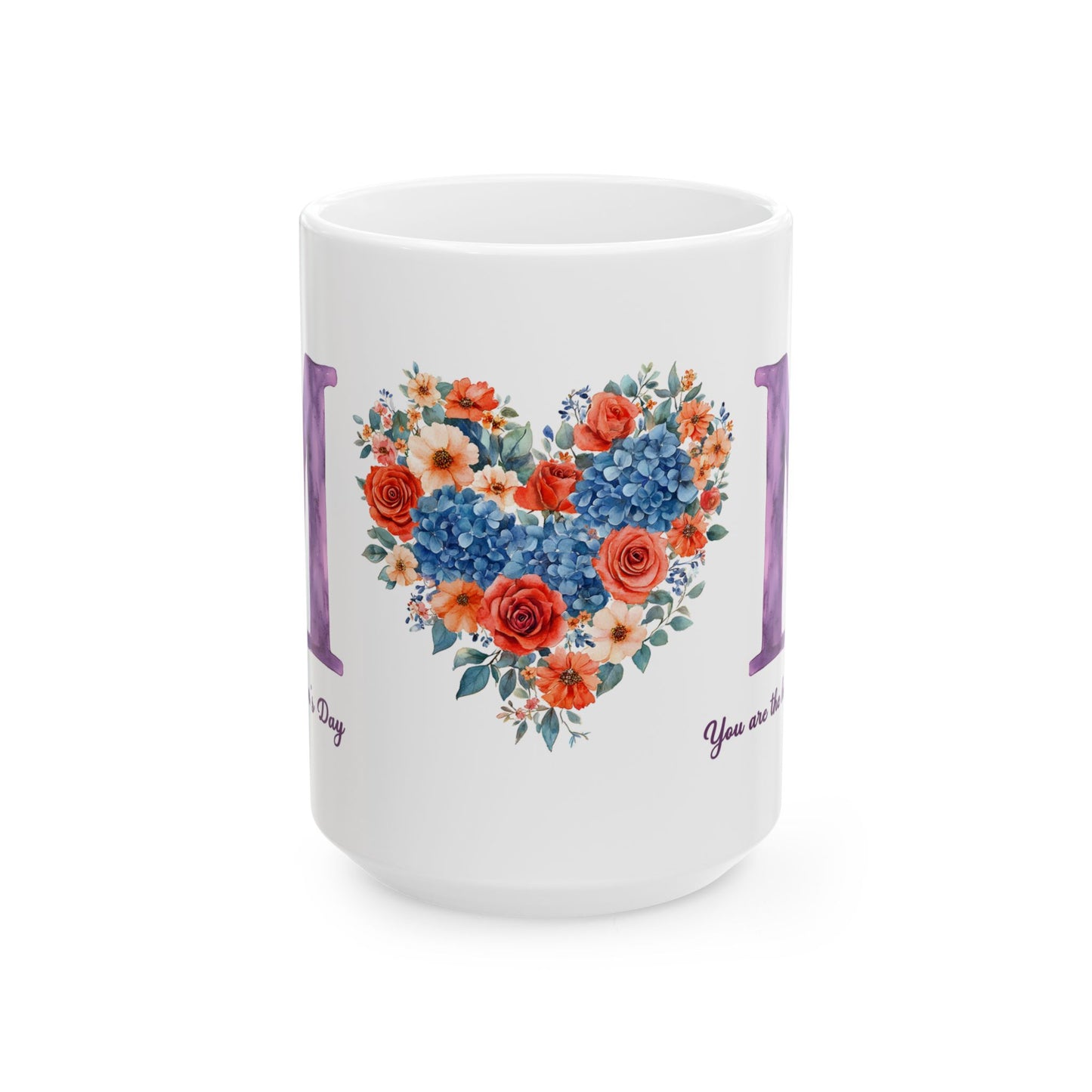 Mother's Day Mug - You Are The Heart