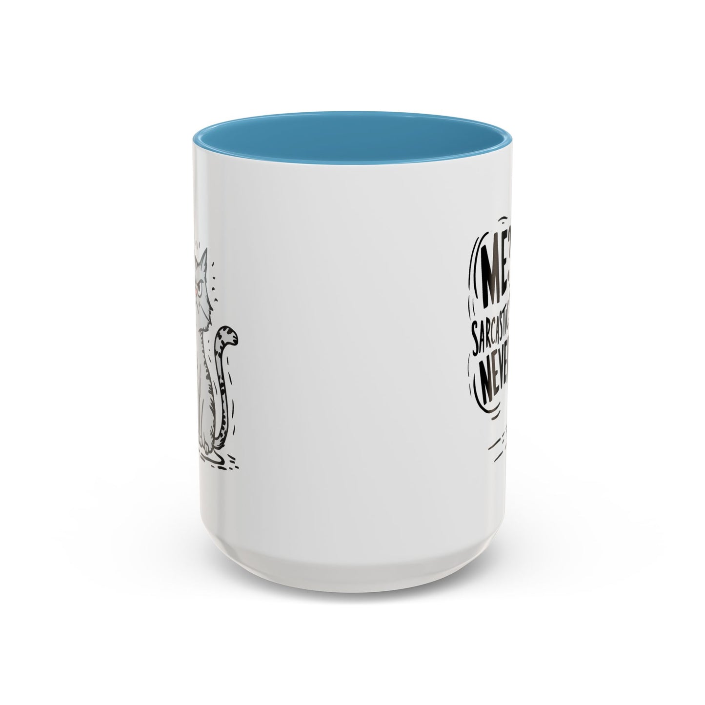 Animal Mug - Me? Sarcastic? Never