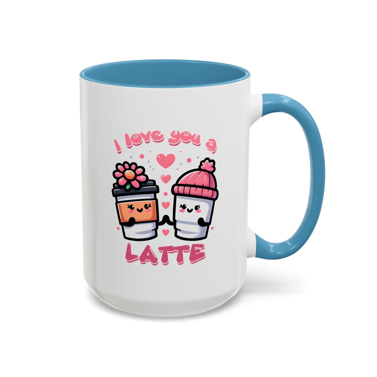 Valentine's Day Mug - I Love You A Latte Cute