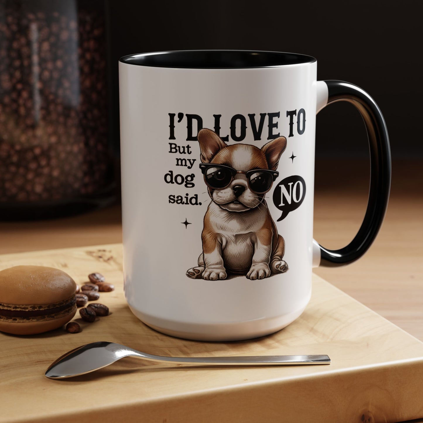 Animal Mug - I'd Love To But My Dog Said No