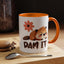 Humor Mug - Dam It!