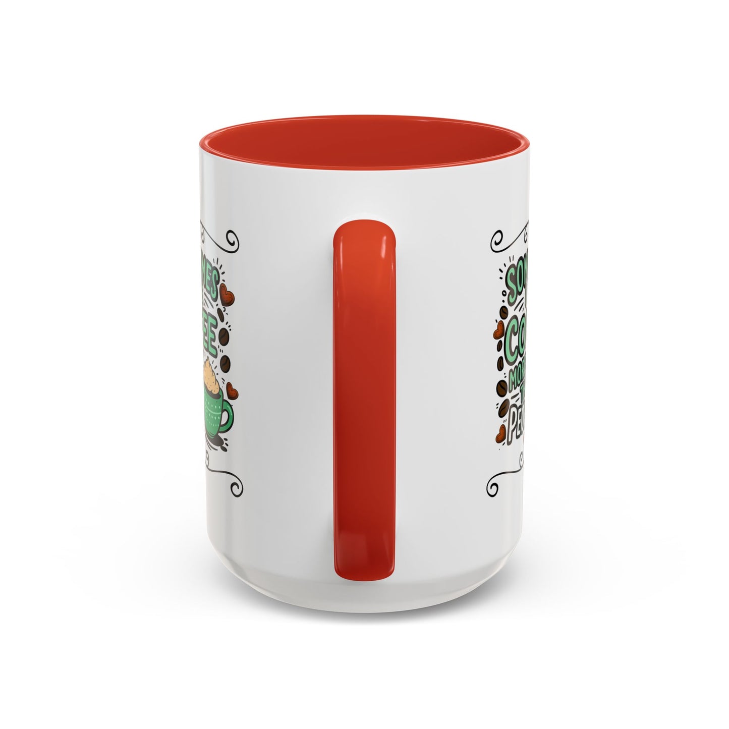 Humor Mug - Sometimes I Like Coffee