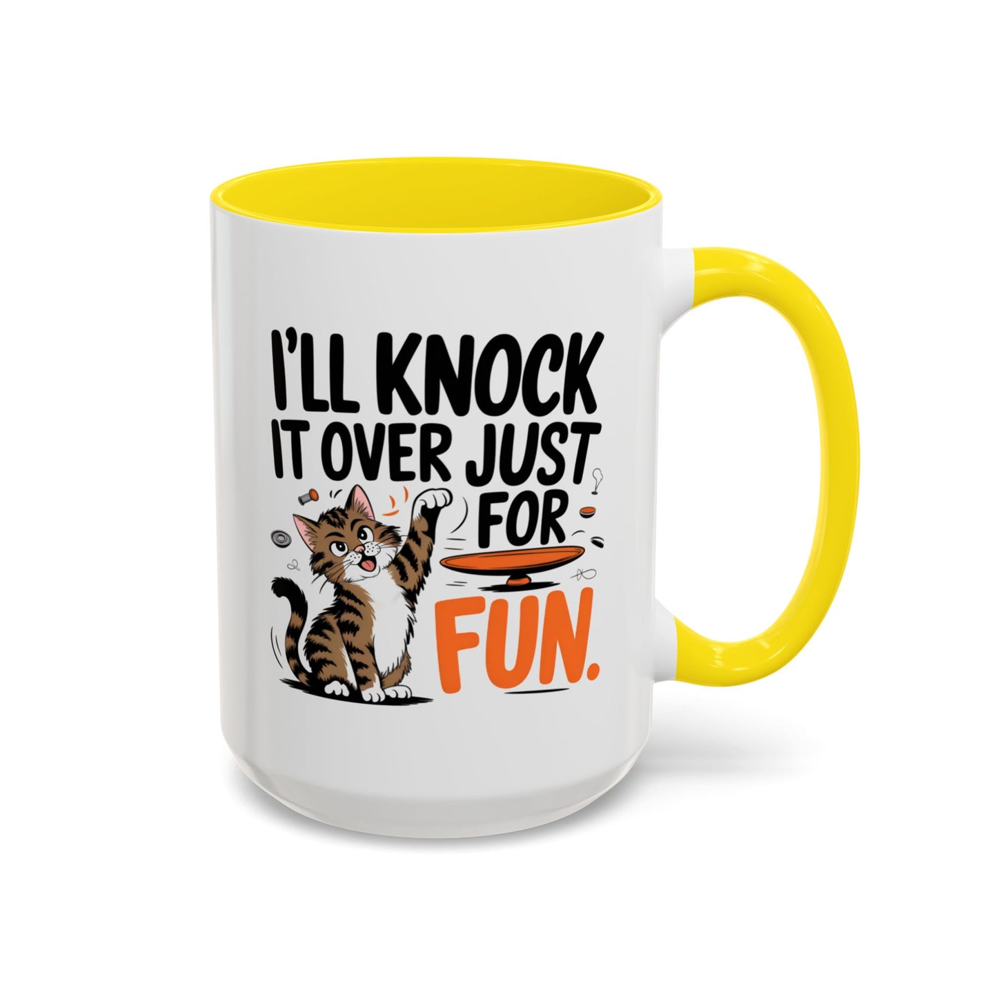 Animal Mug - I'll Knock It Over Just For Fun