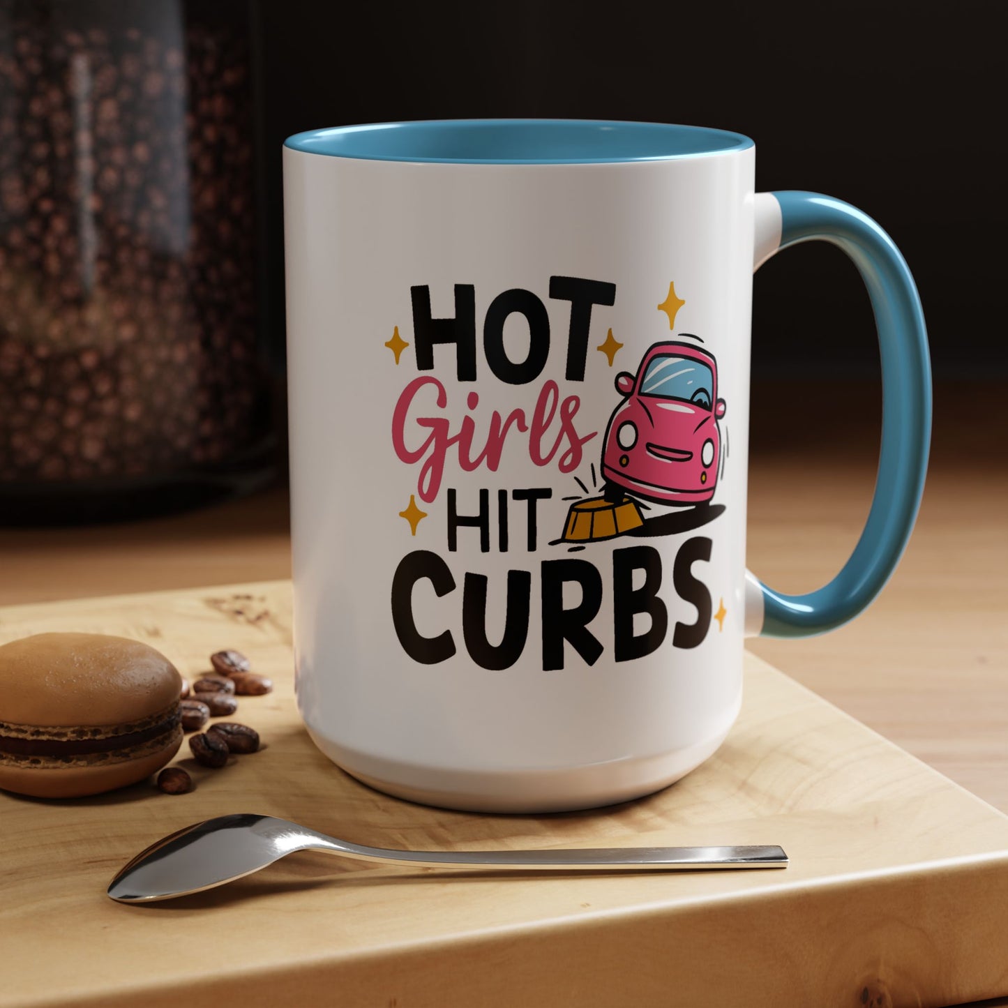 Humor Mug - Hot Girls Hit Curbs