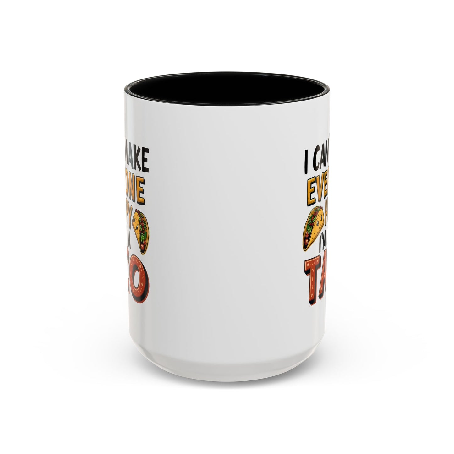 Humor Mug - I Can't Make Everyone Happy