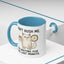 Animal Mug - Don't Rush Me