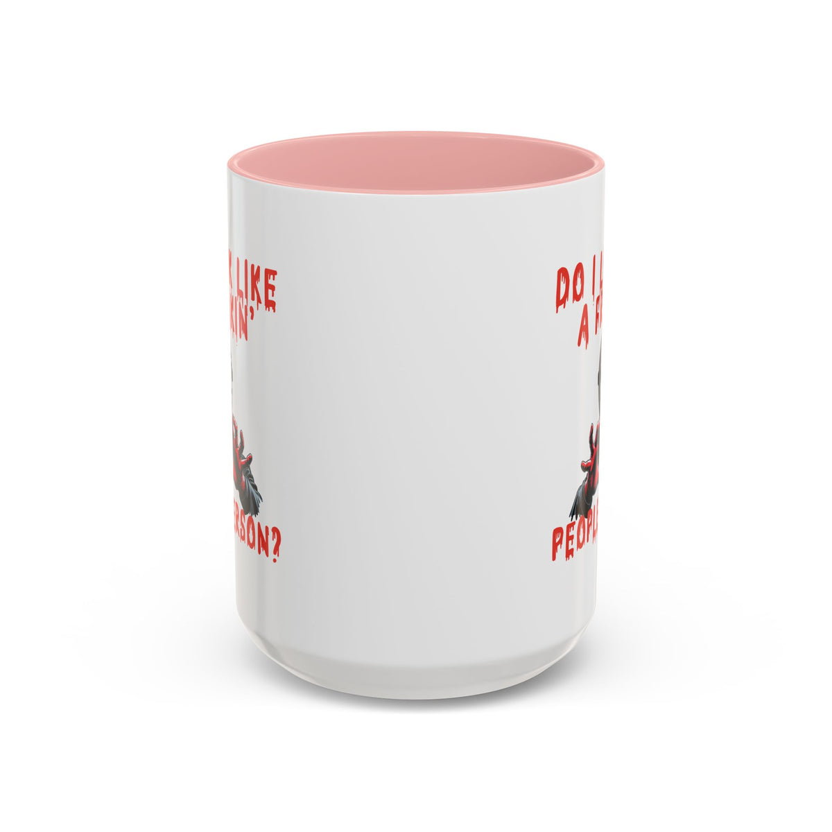 Humor Mug - Do I look Like a Freakin' People Person