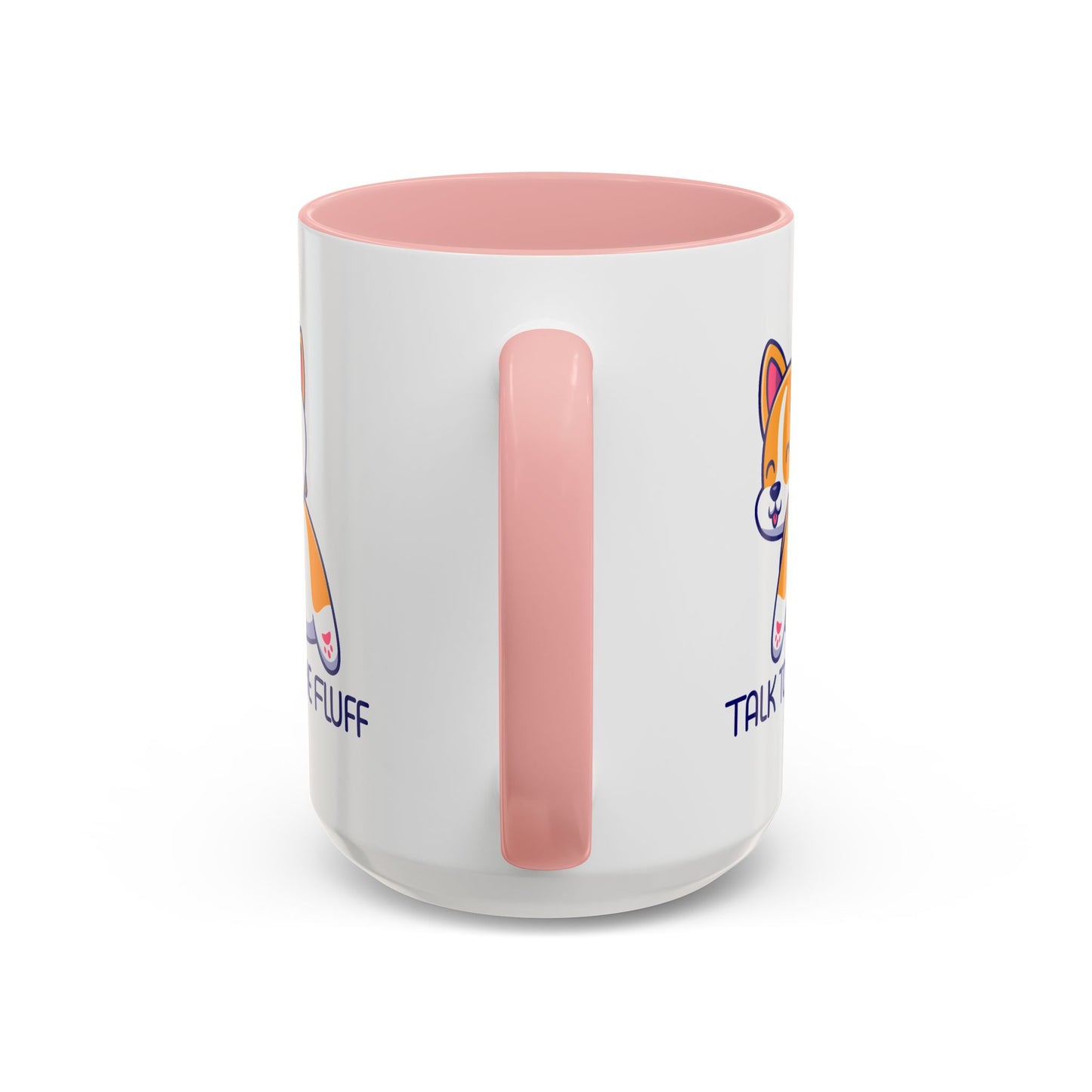 Humor Mug - Talk To The Fluff
